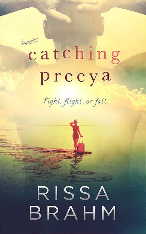 Catching Preeya by Rissa Brahm