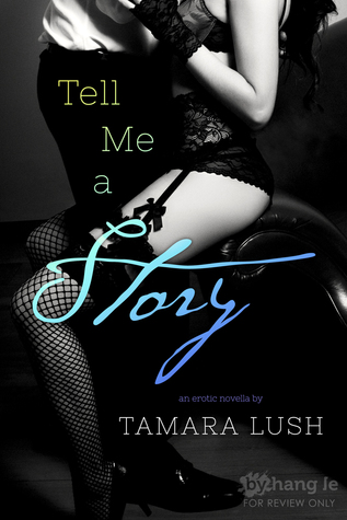 Tell Me a Story by Tamara Lush