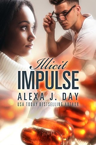 Illicit Impulse by Alexa Day