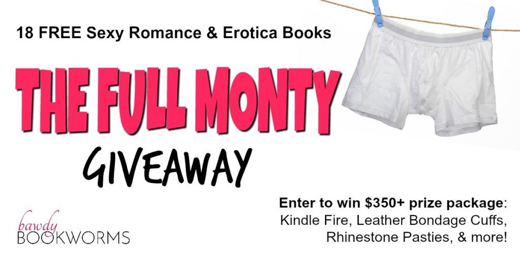 Enter the Full Monty Giveaway and win $350 prize packages. Download free romance books