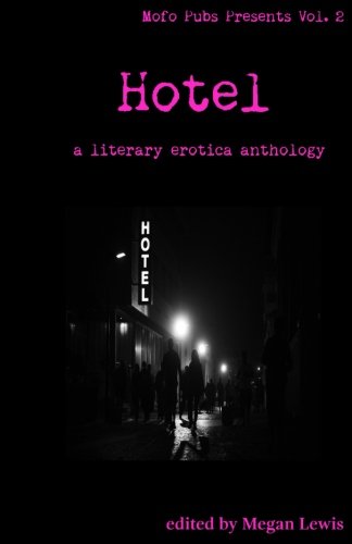 Hotel: Erotica Anthology