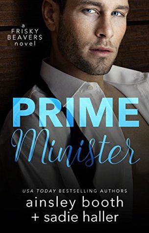 Prime Minister by Ainsley Booth and Sadie Haller