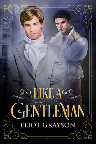 Like a Gentleman by Eliot Grayson