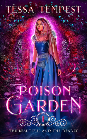 Poison Garden by Tessa Tempest