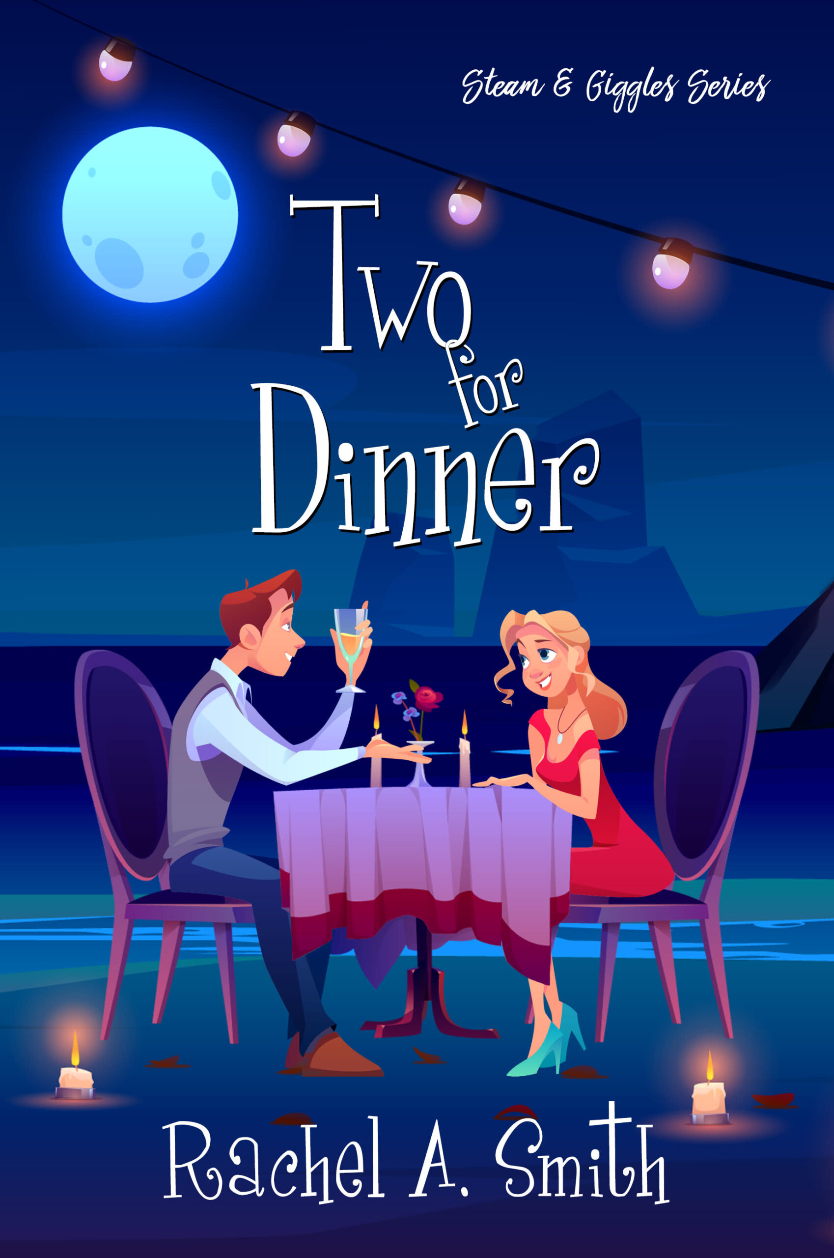 Two for Dinner by Rachel A. Smith